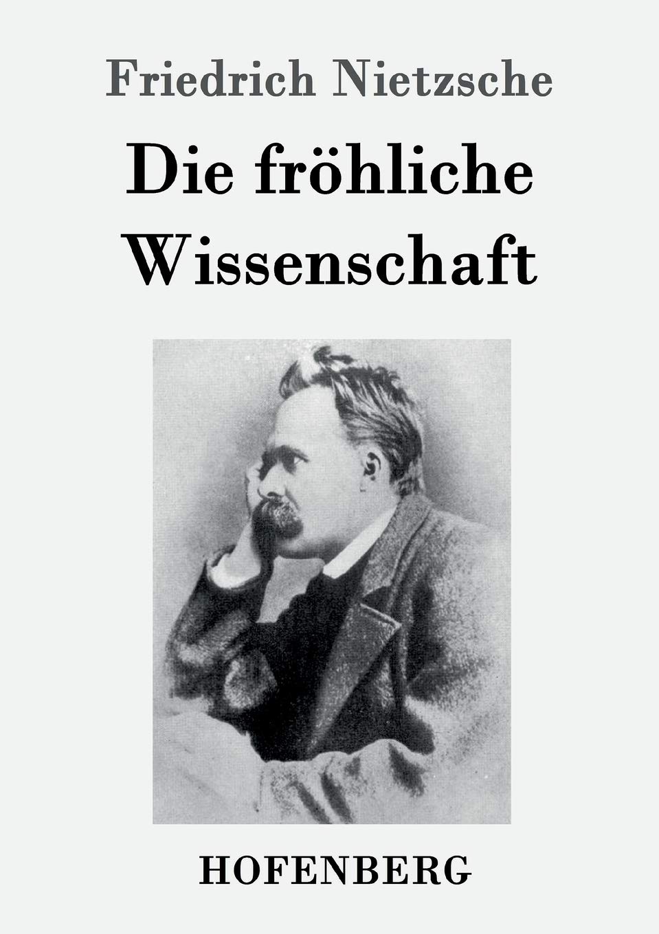 Die fröhliche Wissenschaft Philosophy