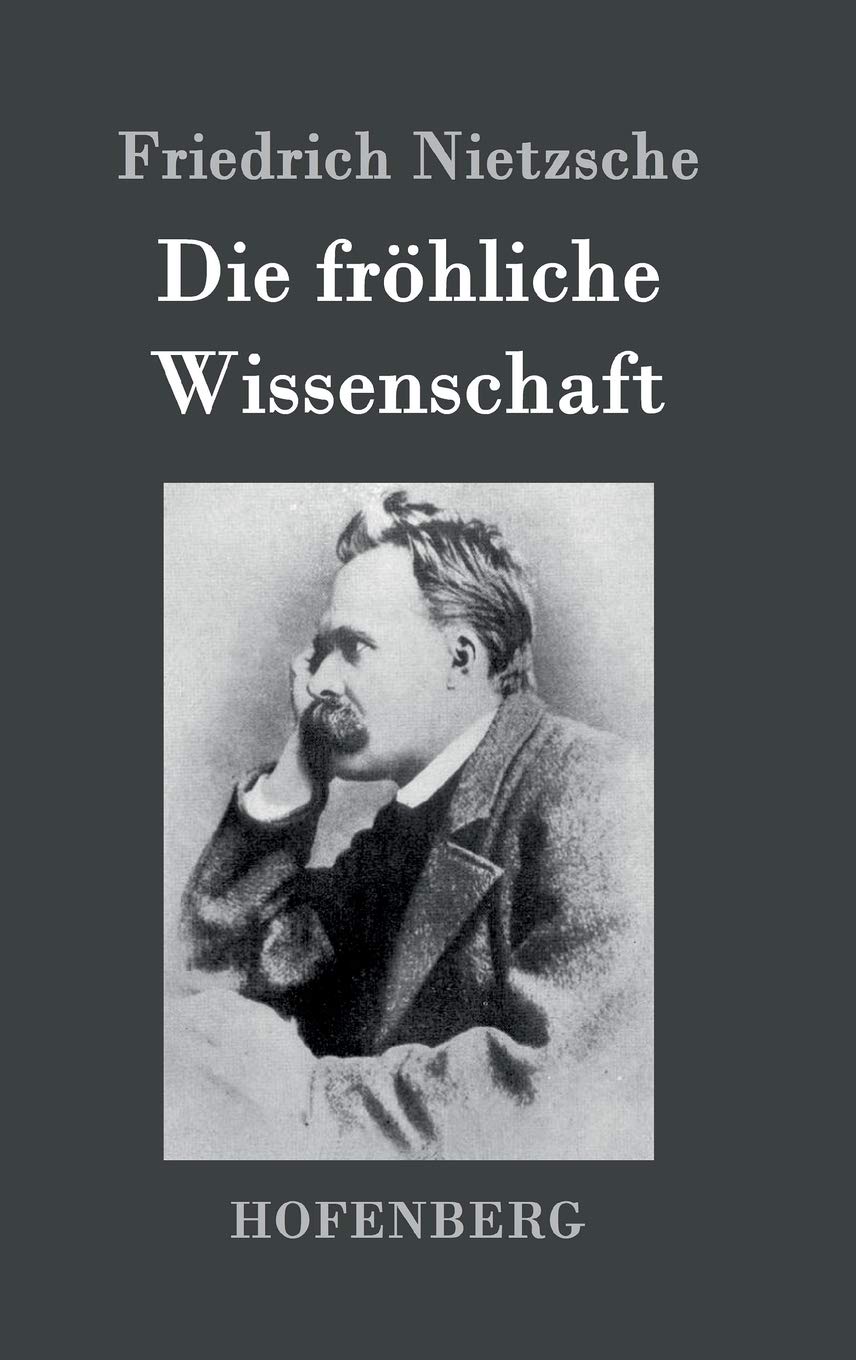 Die fröhliche Wissenschaft Philosophy