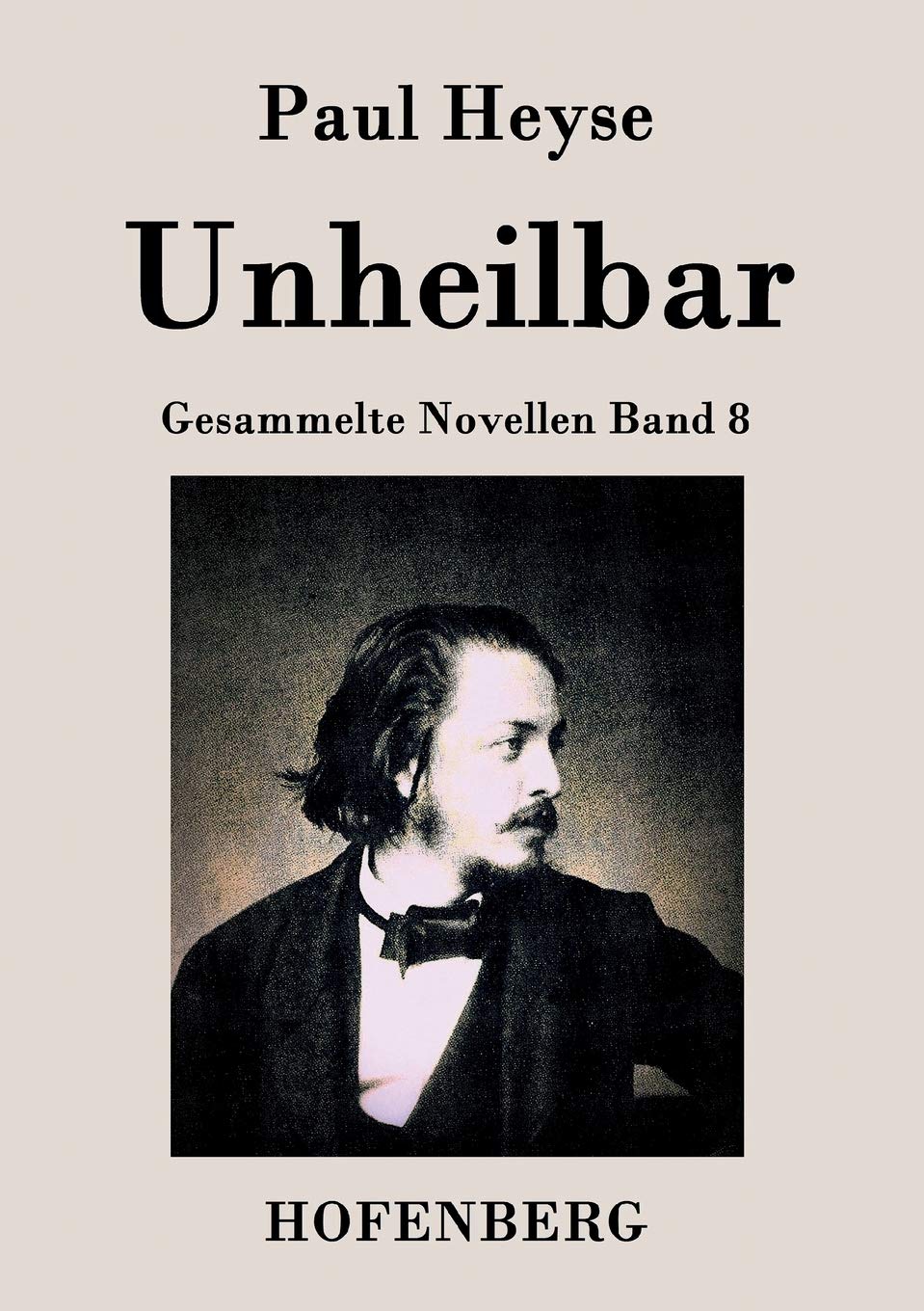Unheilbar: Gesammelte Novellen Band 8 Contemporary literature