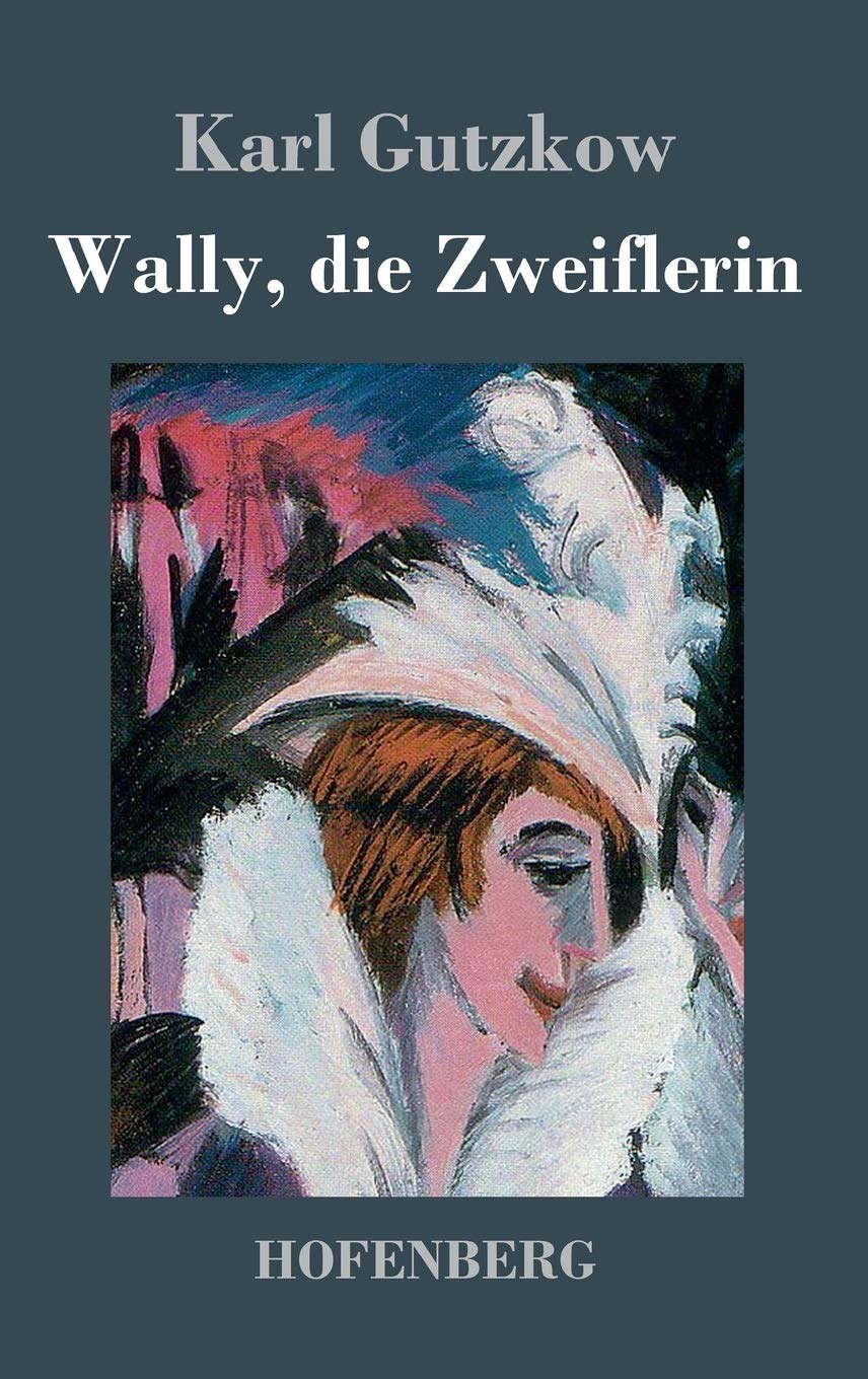 Wally, die Zweiflerin Contemporary literature