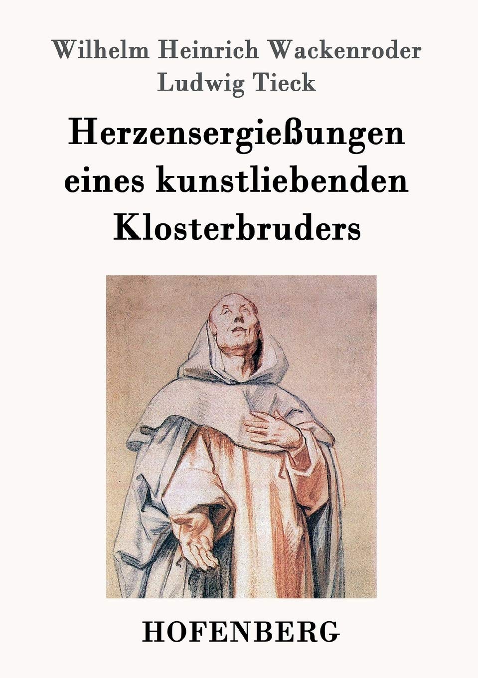 Herzensergießungen eines kunstliebenden Klosterbruders Contemporary literature