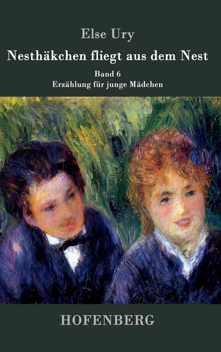 Nesthäkchen fliegt aus dem Nest: Band 6 Erzählung für junge Mädchen Novels & Short Stories