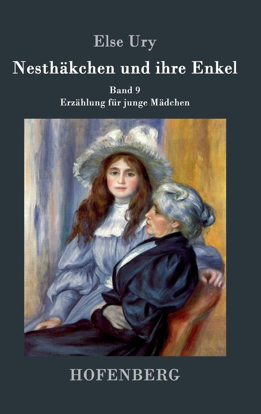 Nesthäkchen und ihre Enkel: Band 9 Erzählung für junge Mädchen Novels & Short Stories