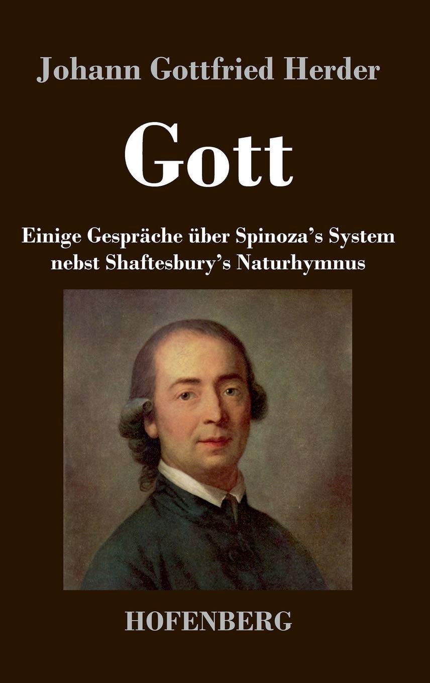 Gott. Einige Gespräche über Spinoza's System nebst Shaftesbury's Naturhymnus Essays & Short Stories