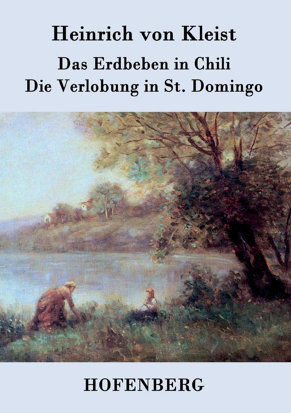 Das Erdbeben in Chili / Die Verlobung in St. Domingo Contemporary literature