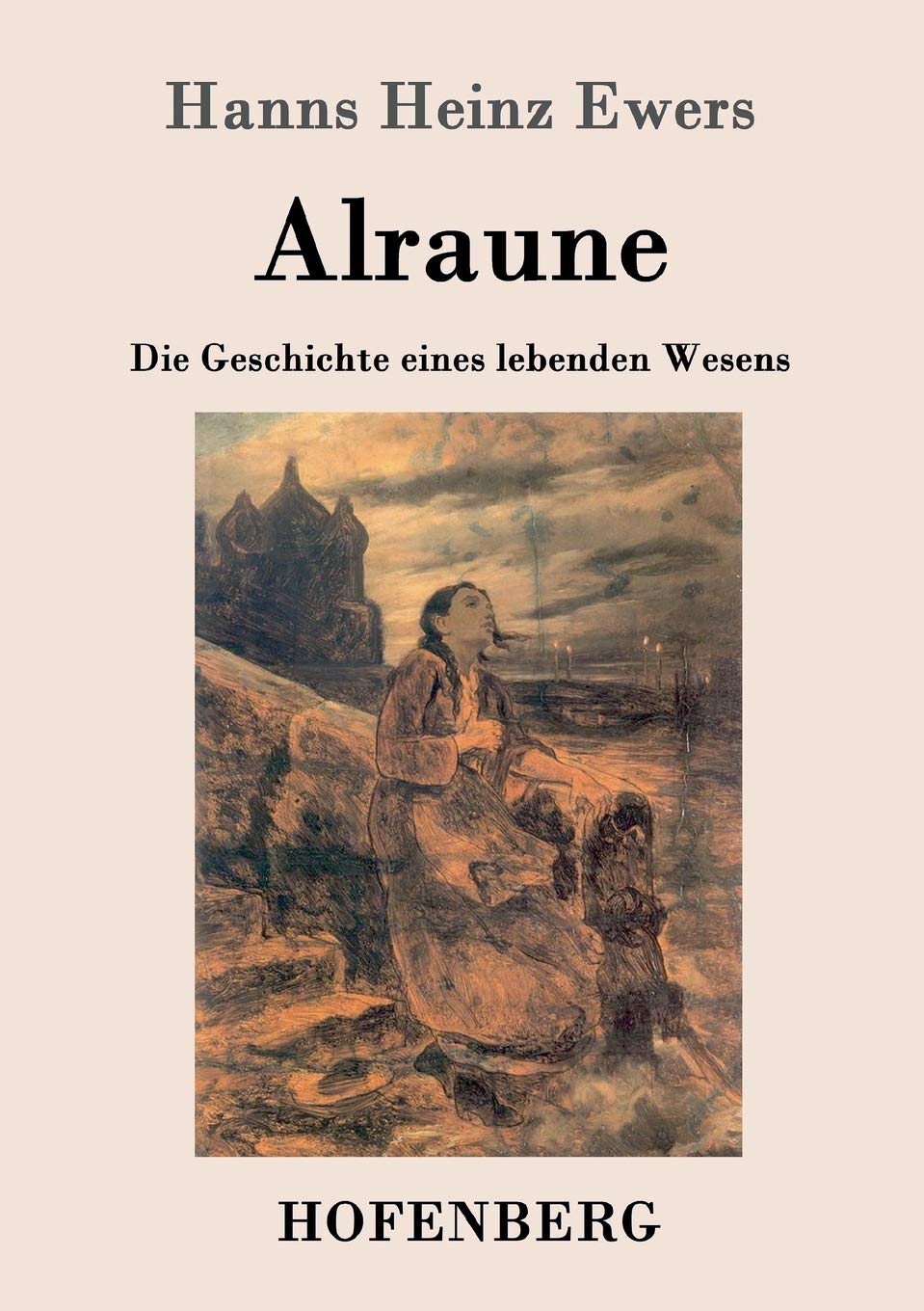 Alraune: Die Geschichte eines lebenden Wesens Contemporary literature