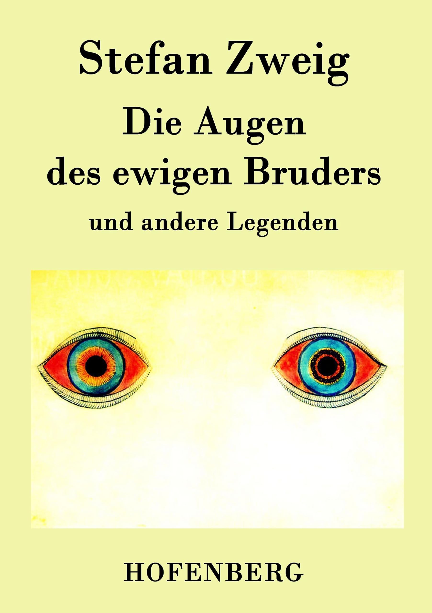 Die Augen des ewigen Bruders: und andere Legenden Fairy Tales & Legends