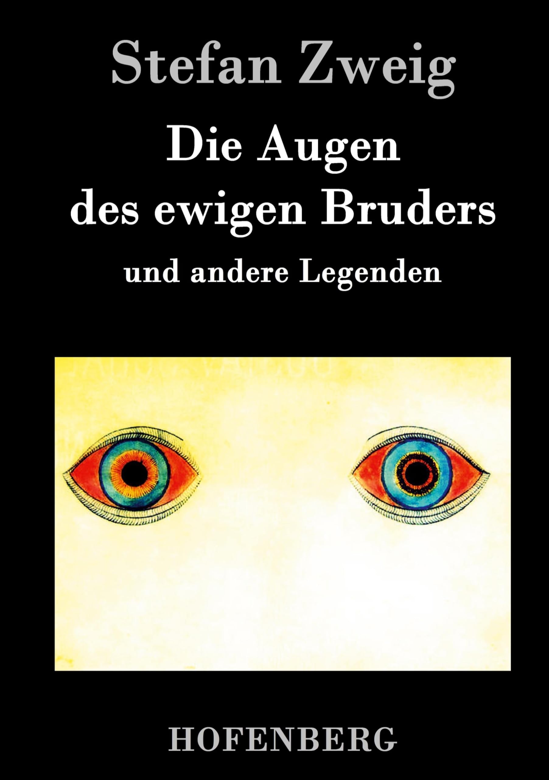 Die Augen des ewigen Bruders: und andere Legenden Fairy Tales & Legends