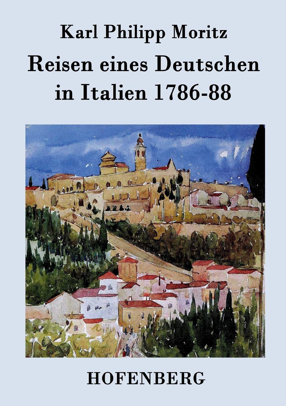 Reisen eines Deutschen in Italien 1786-88 Contemporary literature