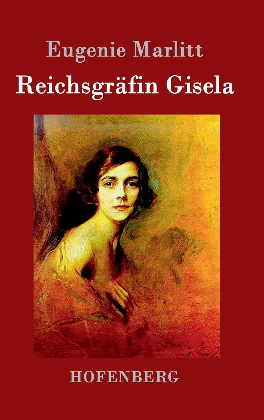 Reichsgräfin Gisela Contemporary literature