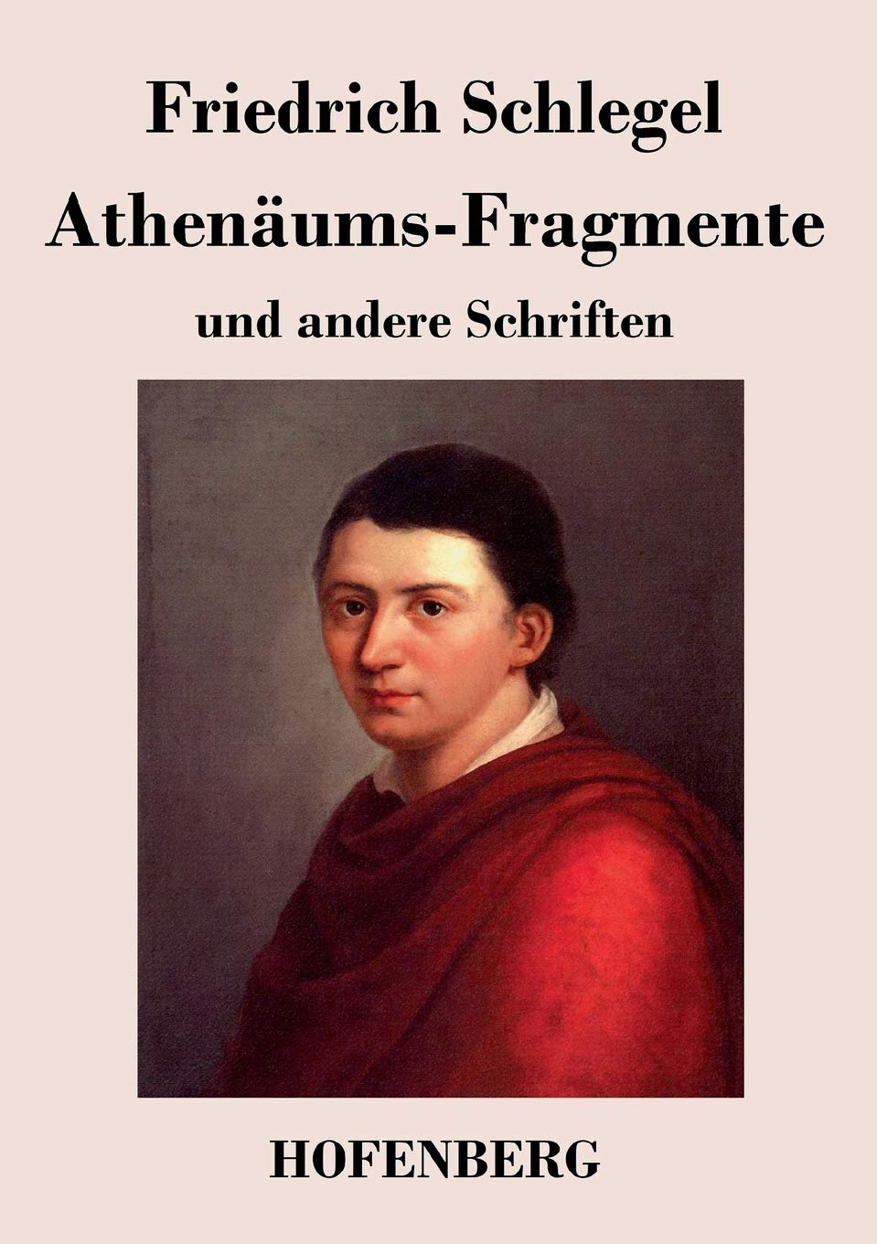 Athenäums-Fragmente: und andere Schriften Contemporary literature