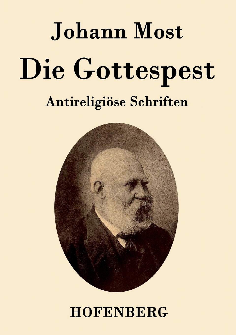 Die Gottespest: Antireligiöse Schriften book