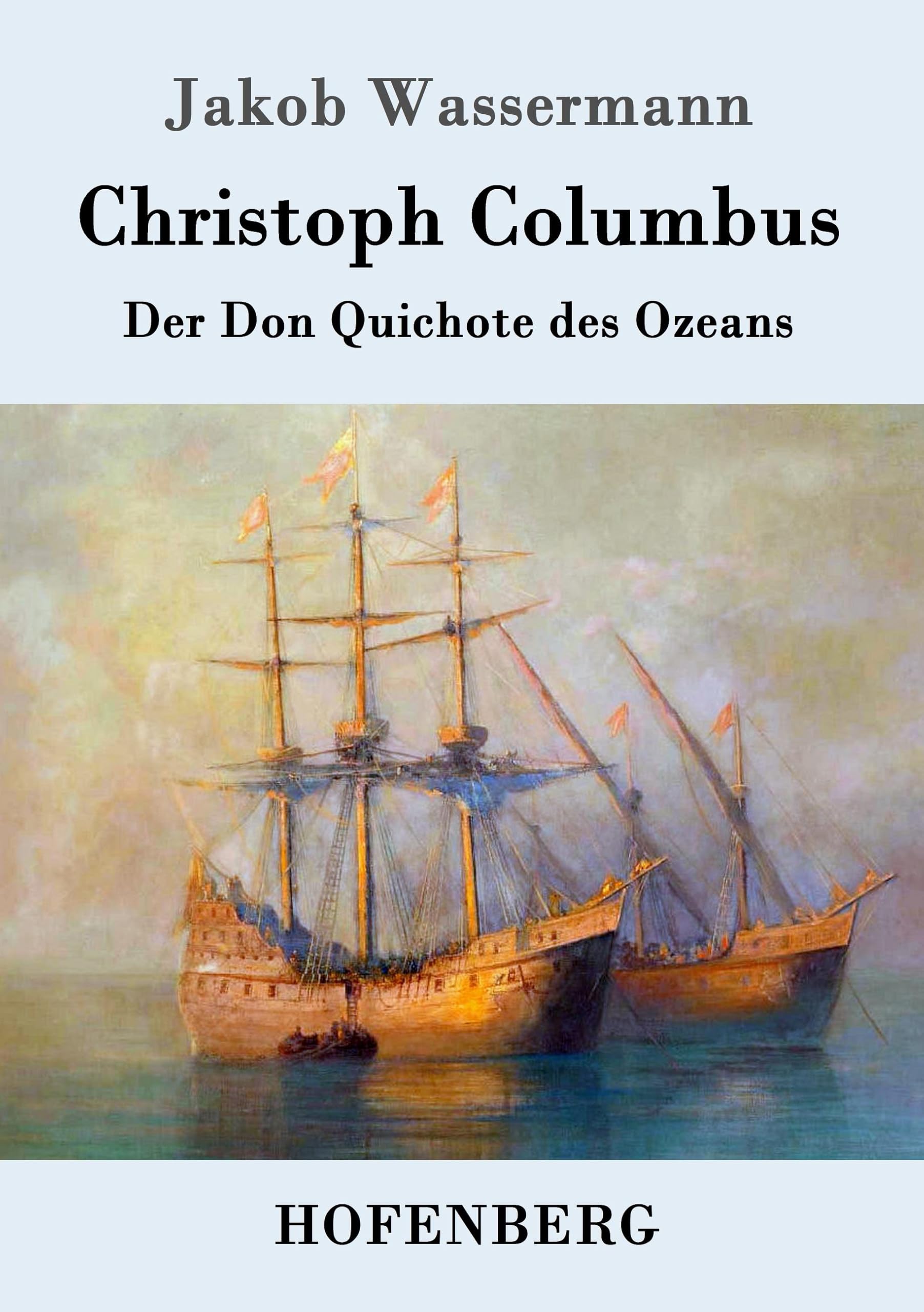 Christoph Columbus: Der Don Quichote des Ozeans Personalities