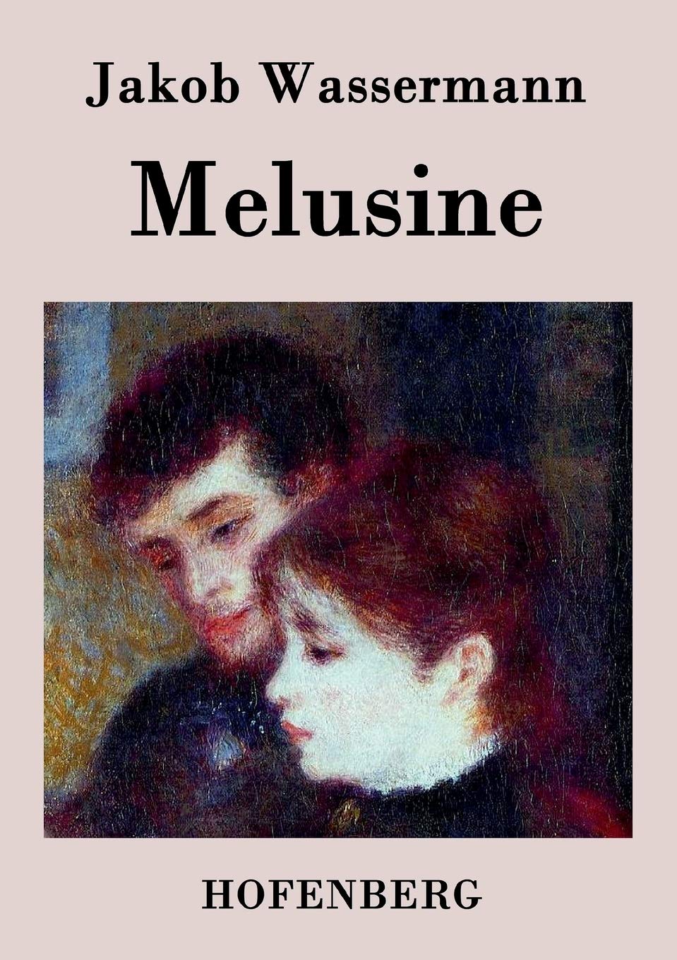 Melusine: Ein Liebesroman Contemporary literature