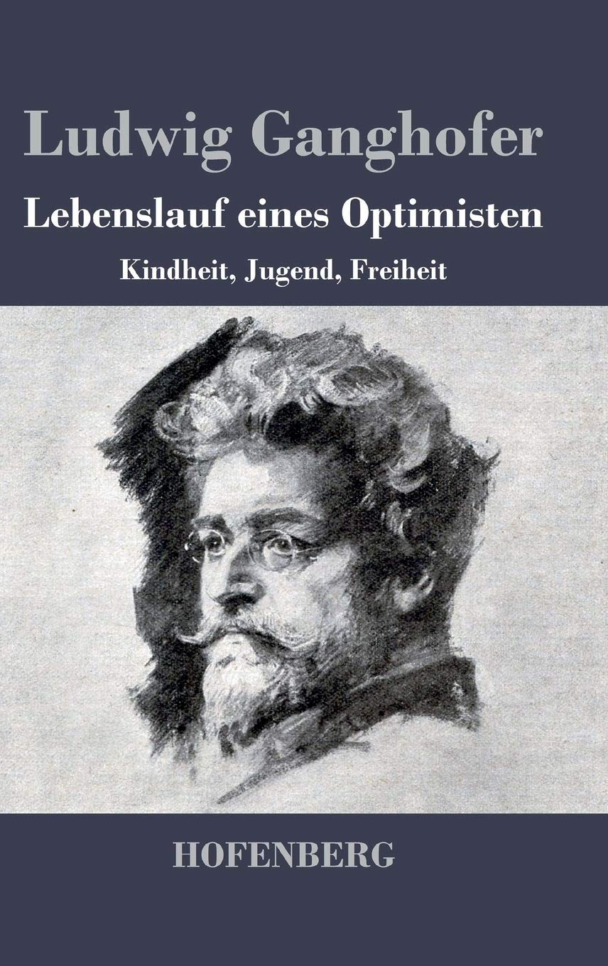 Lebenslauf eines Optimisten: Buch der Kindheit / Buch der Jugend / Buch der Freiheit Contemporary literature