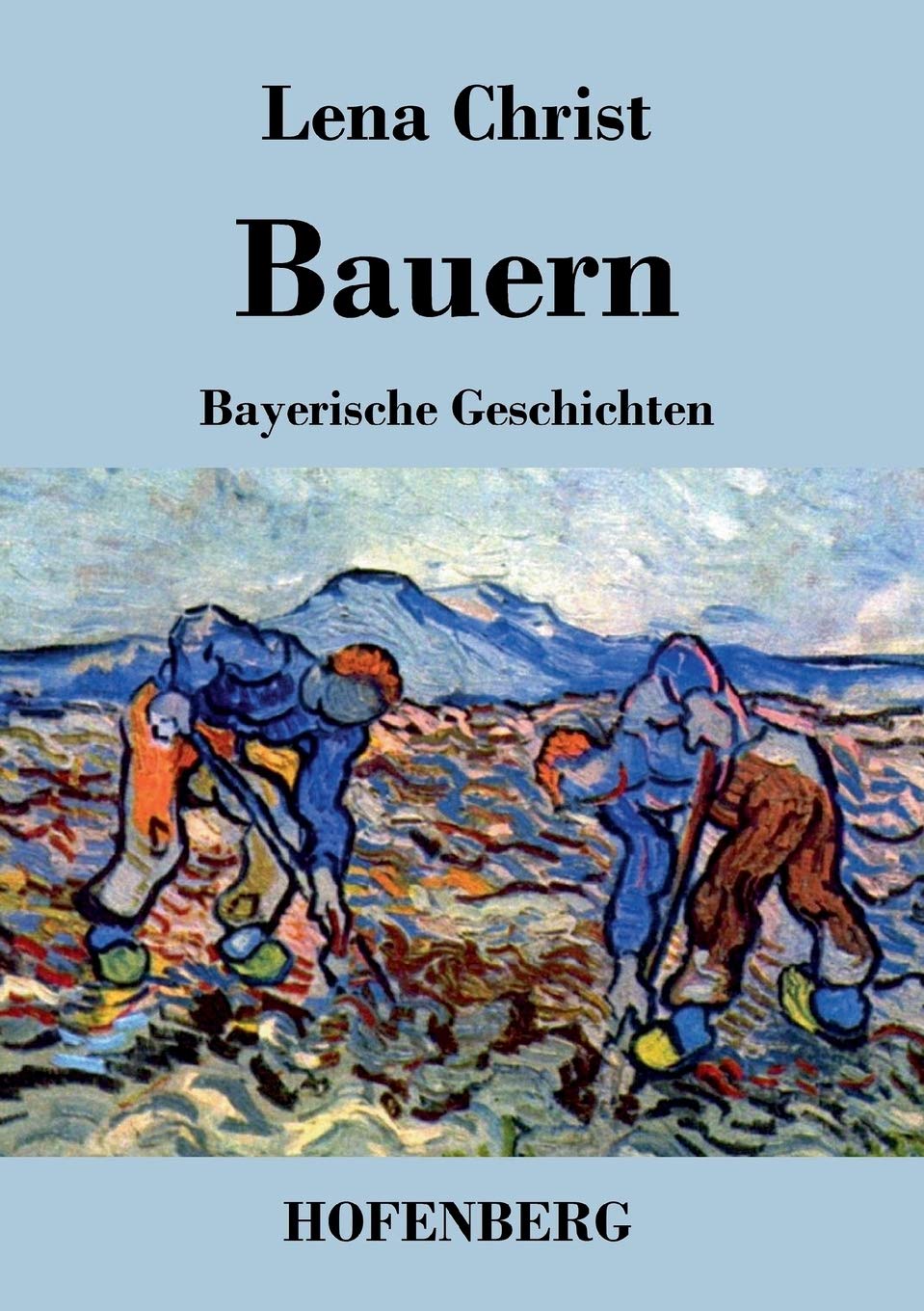 Bauern: Bayerische Geschichten Contemporary literature