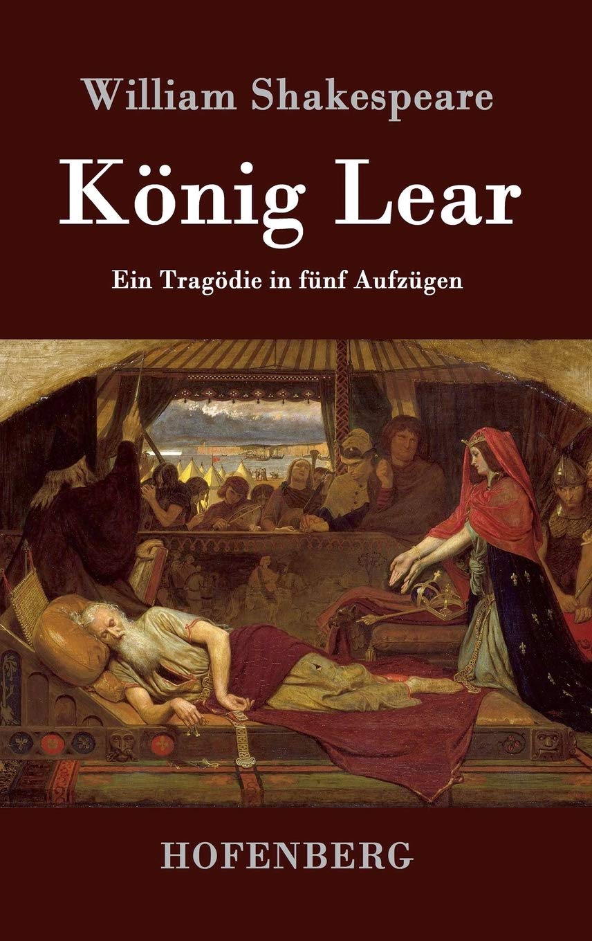 König Lear: Ein Tragödie in fünf Aufzügen Drama
