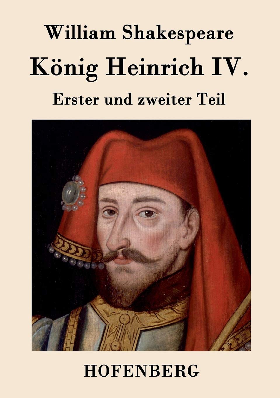 König Heinrich IV.: Erster und zweiter Teil Drama