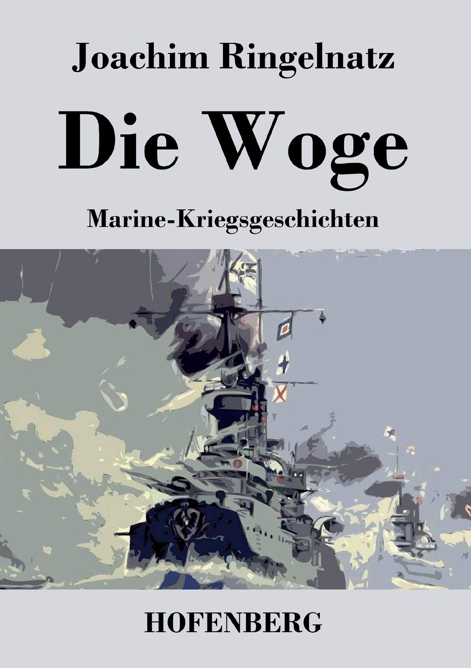 Die Woge: Marine-Kriegsgeschichten Contemporary literature