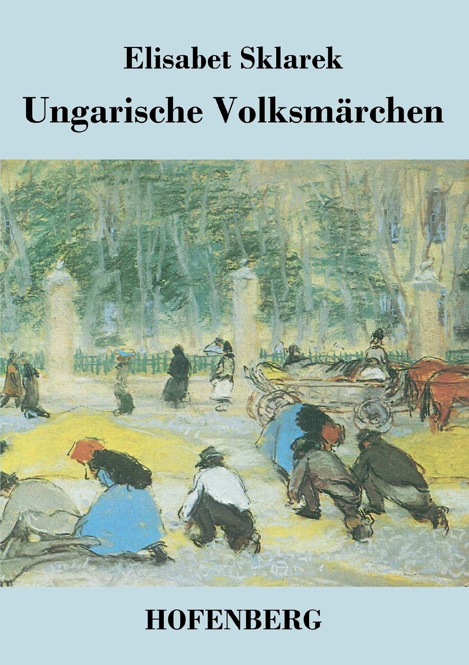 Ungarische Volksmärchen Fairy Tales & Legends