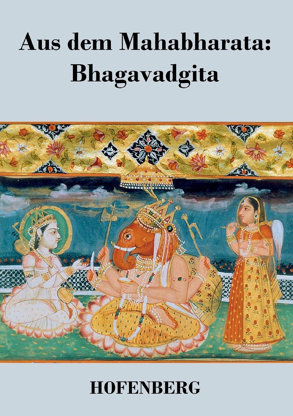 Aus dem Mahabharata: Bhagavadgita Philosophy