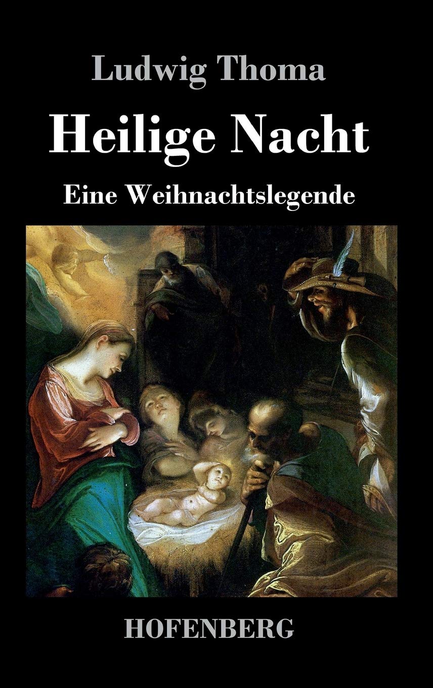 Heilige Nacht: Eine Weihnachtslegende Poetry