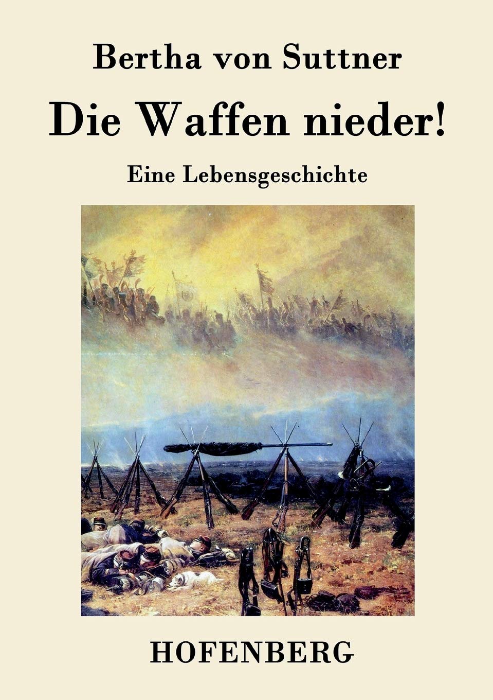 Die Waffen nieder!: Eine Lebensgeschichte Contemporary literature