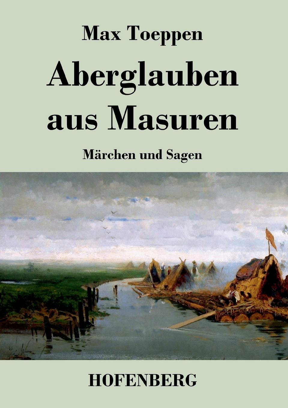 Aberglauben aus Masuren: Märchen und Sagen Fairy Tales & Legends