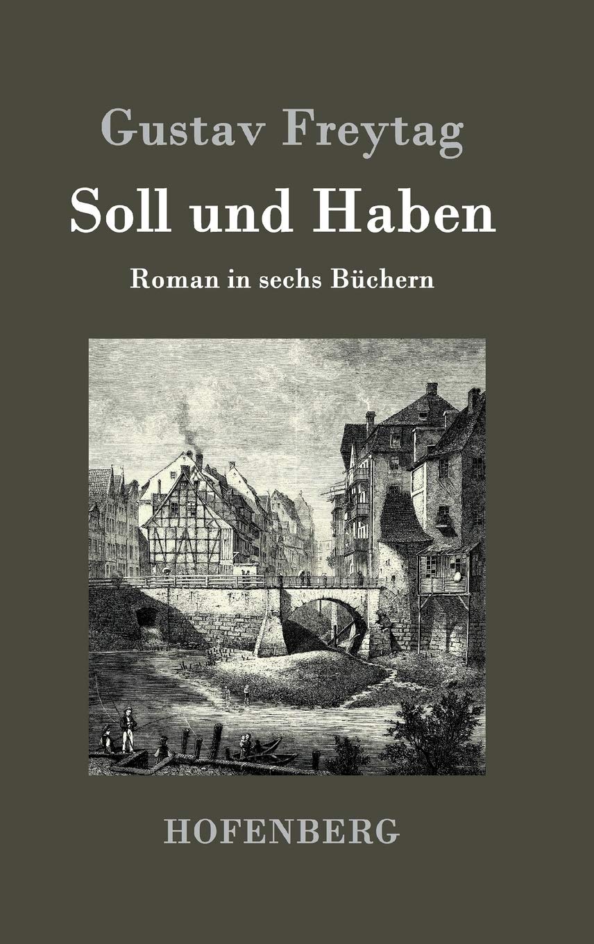 Soll und Haben: Roman in sechs Büchern Contemporary literature
