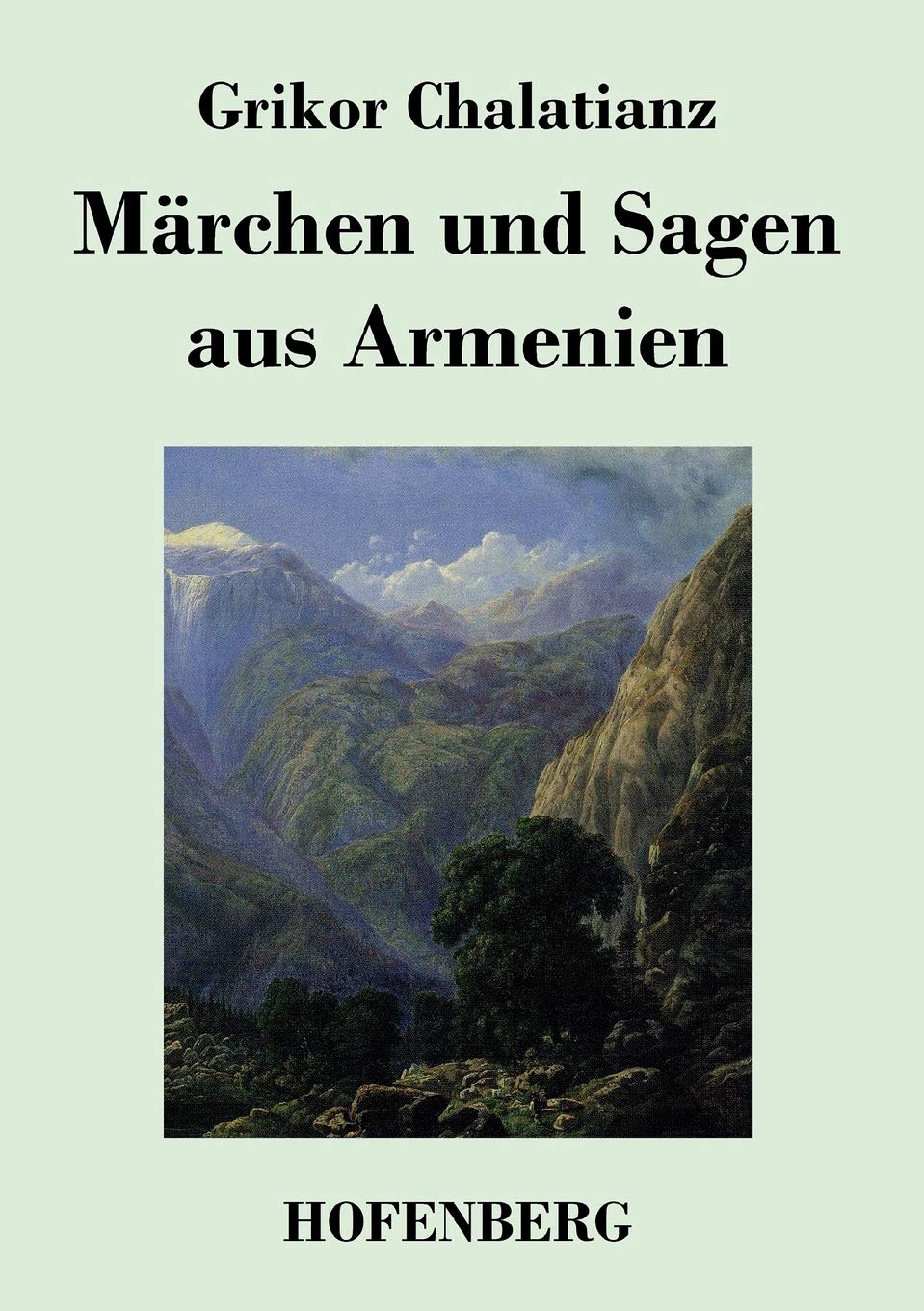 Märchen und Sagen aus Armenien Fairy Tales & Legends