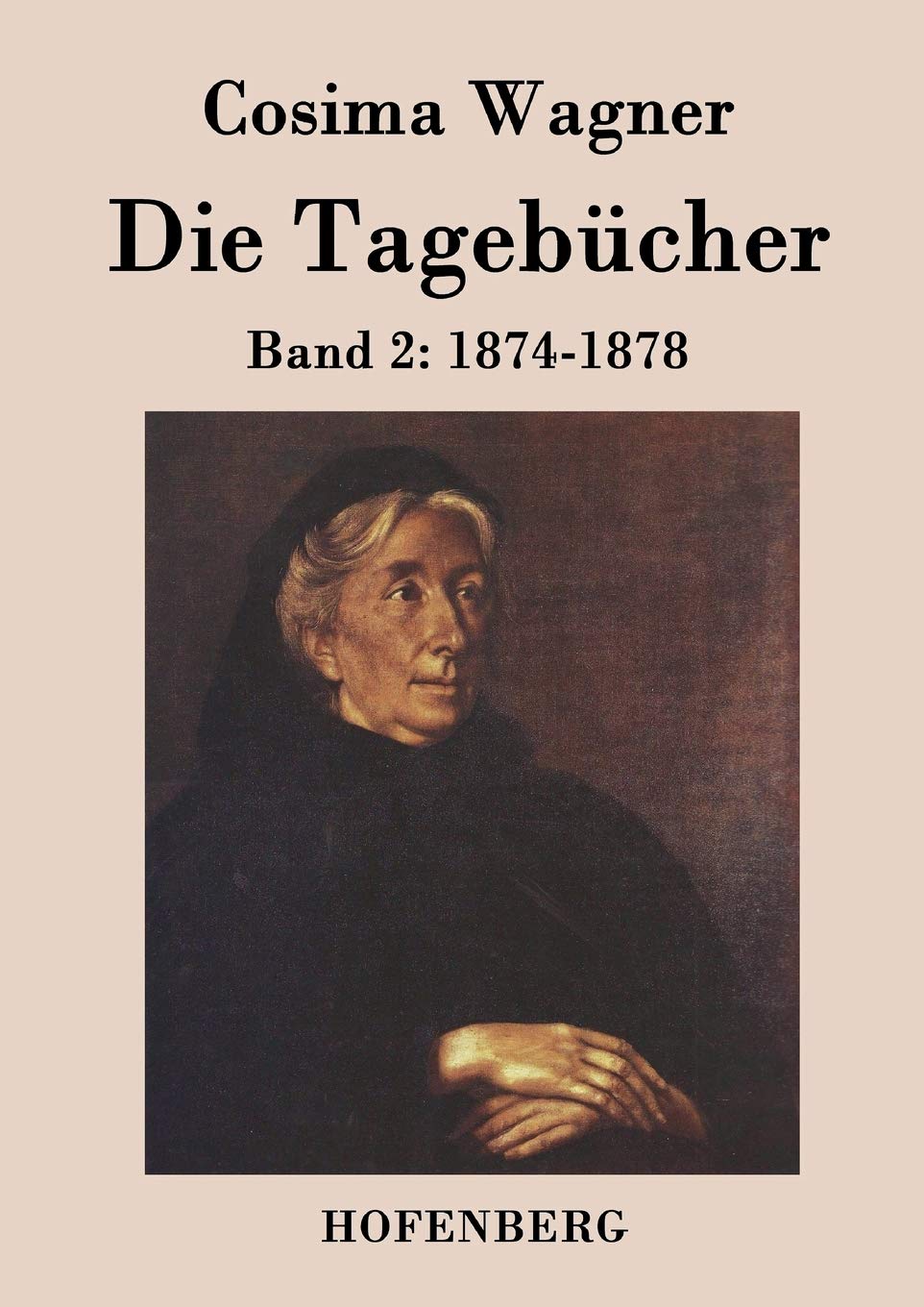 Die Tagebücher in drei Bänden: Band 2: 1874-1878 Essays & Short Stories