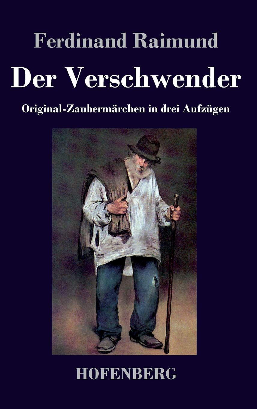 Der Verschwender Drama