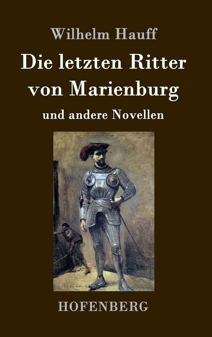 Die letzten Ritter von Marienburg: und andere Novellen Poetry