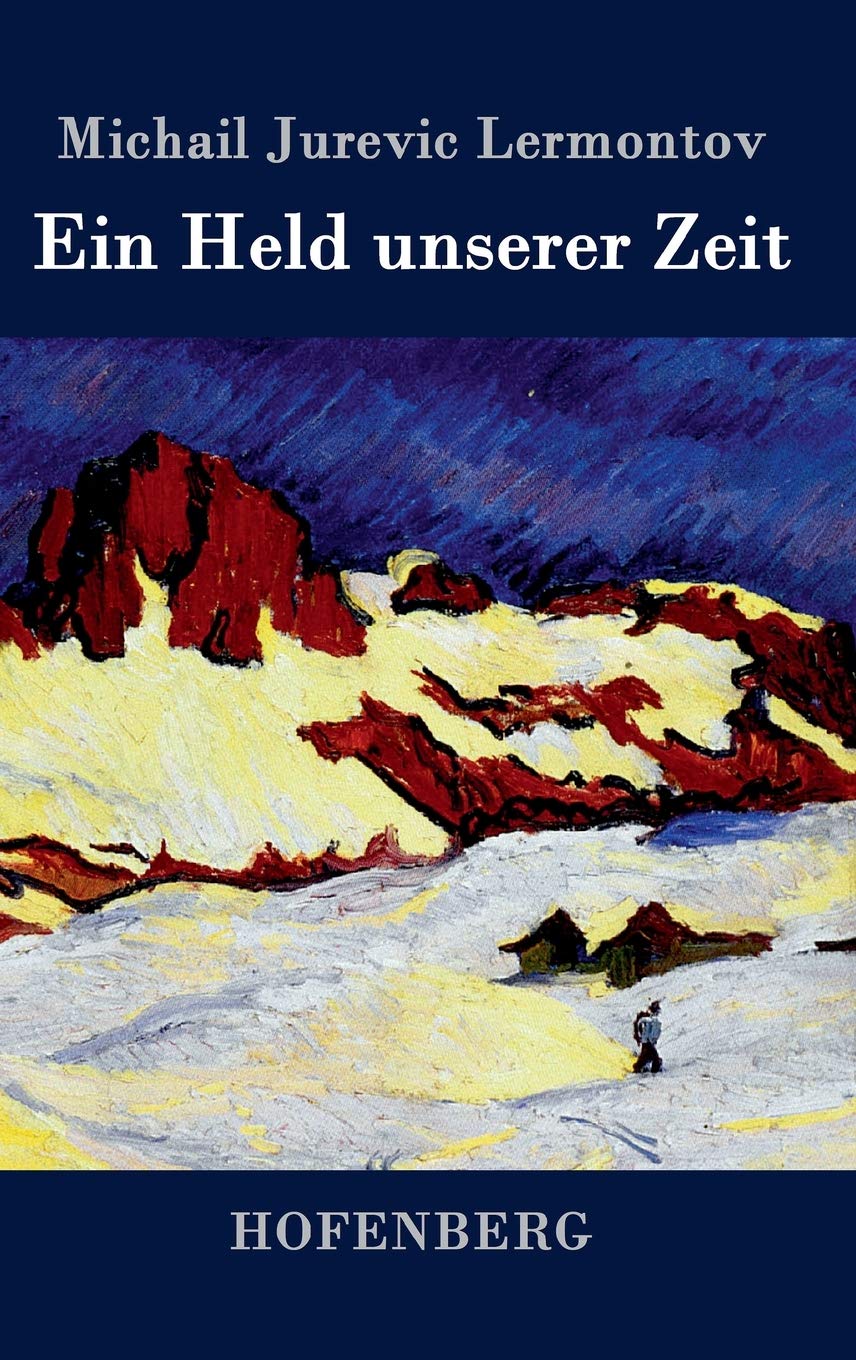 Ein Held unserer Zeit Contemporary literature