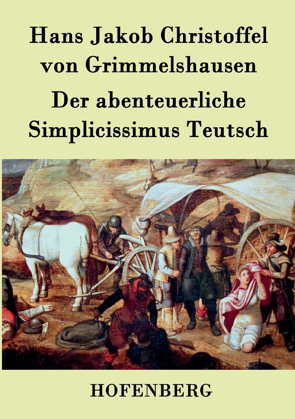 Der abenteuerliche Simplicissimus Teutsch Contemporary literature