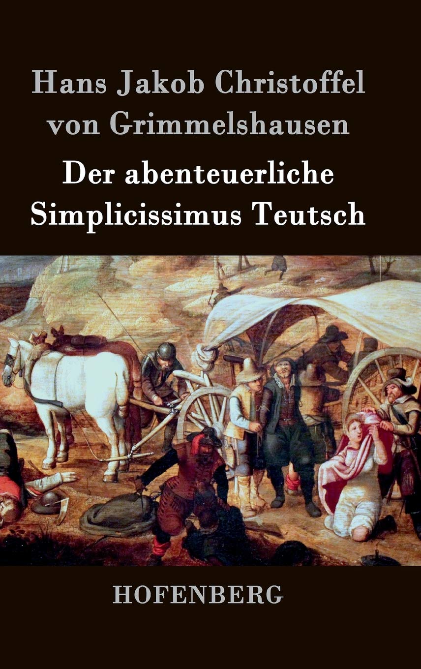 Der abenteuerliche Simplicissimus Teutsch Contemporary literature