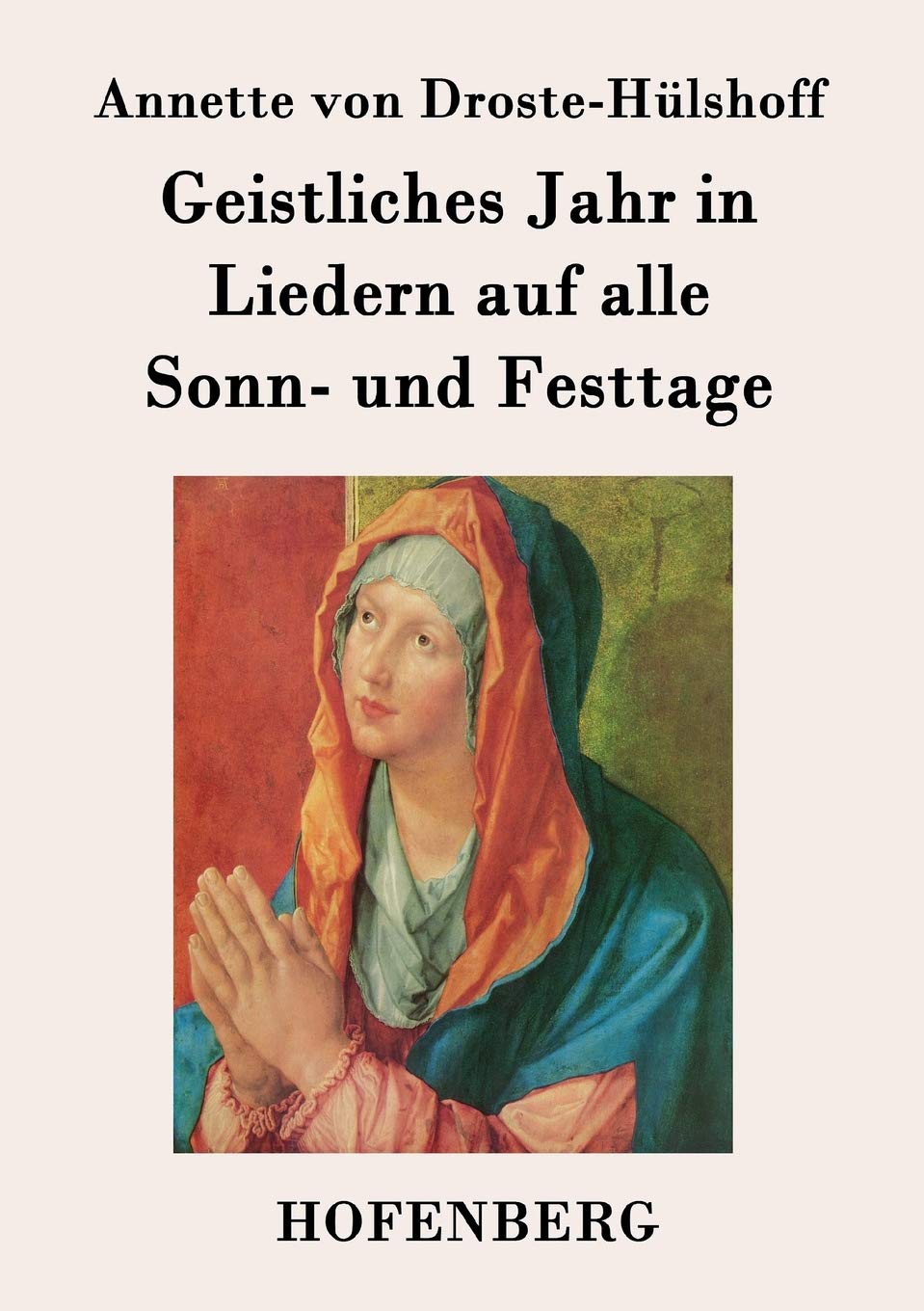 Geistliches Jahr in Liedern auf alle Sonn- und Festtage Poetry
