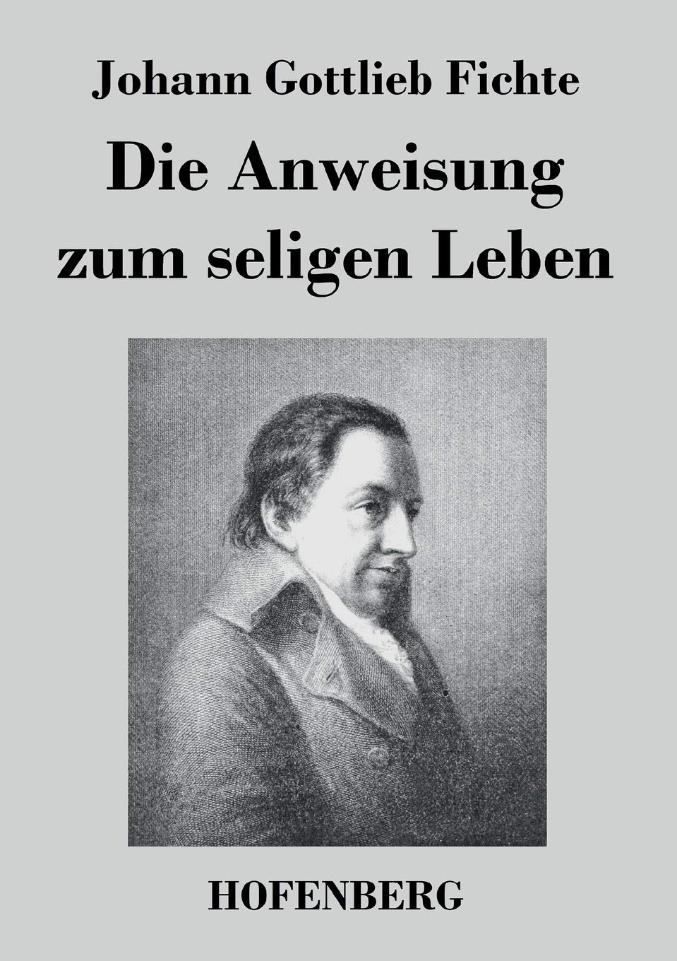 Die Anweisung zum seligen Leben Philosophy