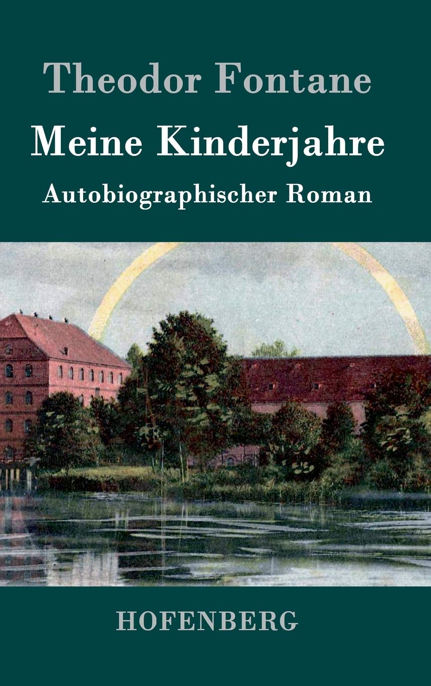Meine Kinderjahre: Autobiographischer Roman Essays & Short Stories
