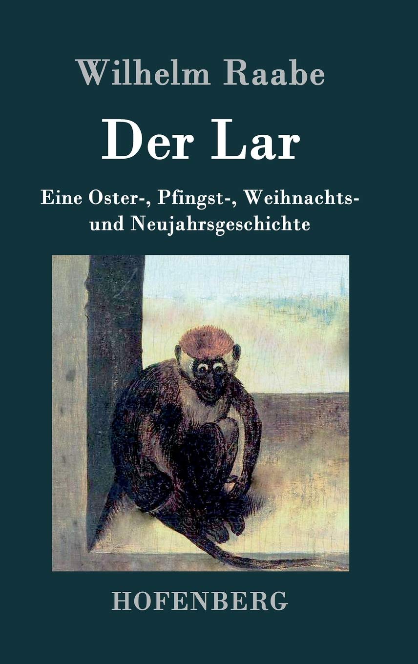 Der Lar: Eine Oster-, Pfingst-, Weihnachts- und Neujahrsgeschichte Contemporary literature