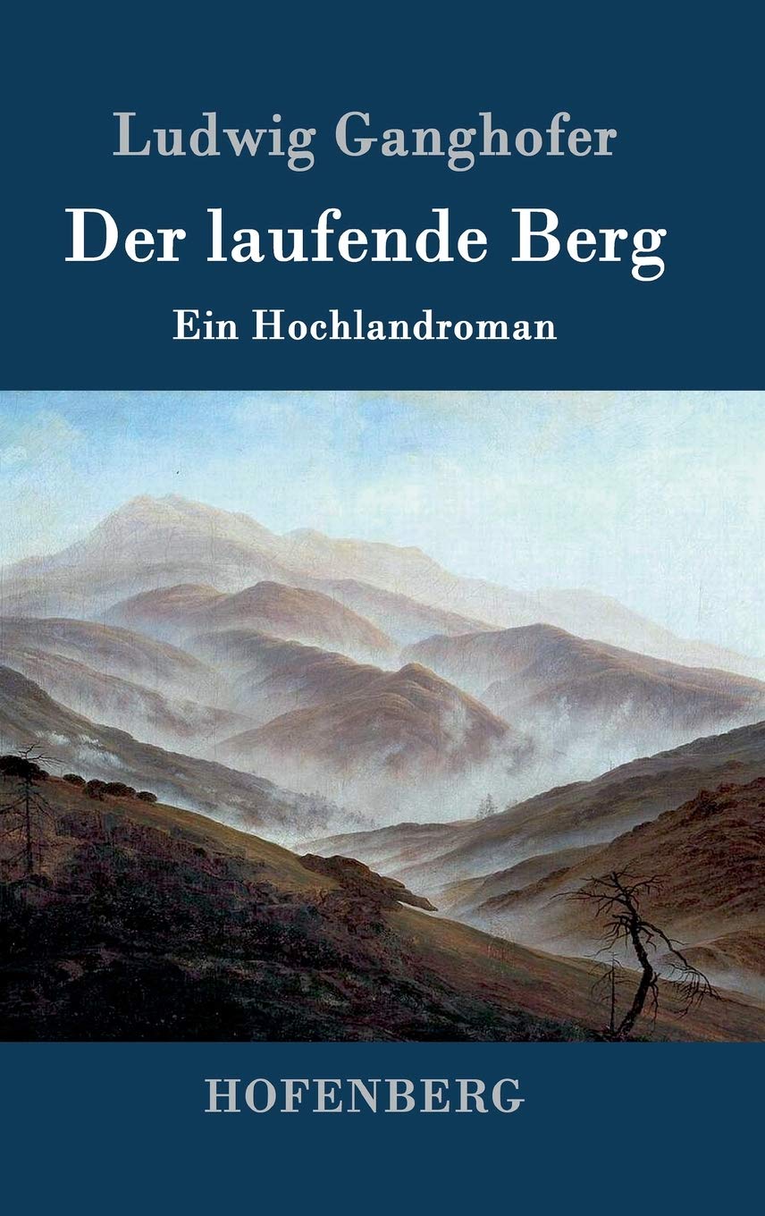 Der laufende Berg: Ein Hochlandroman Contemporary literature