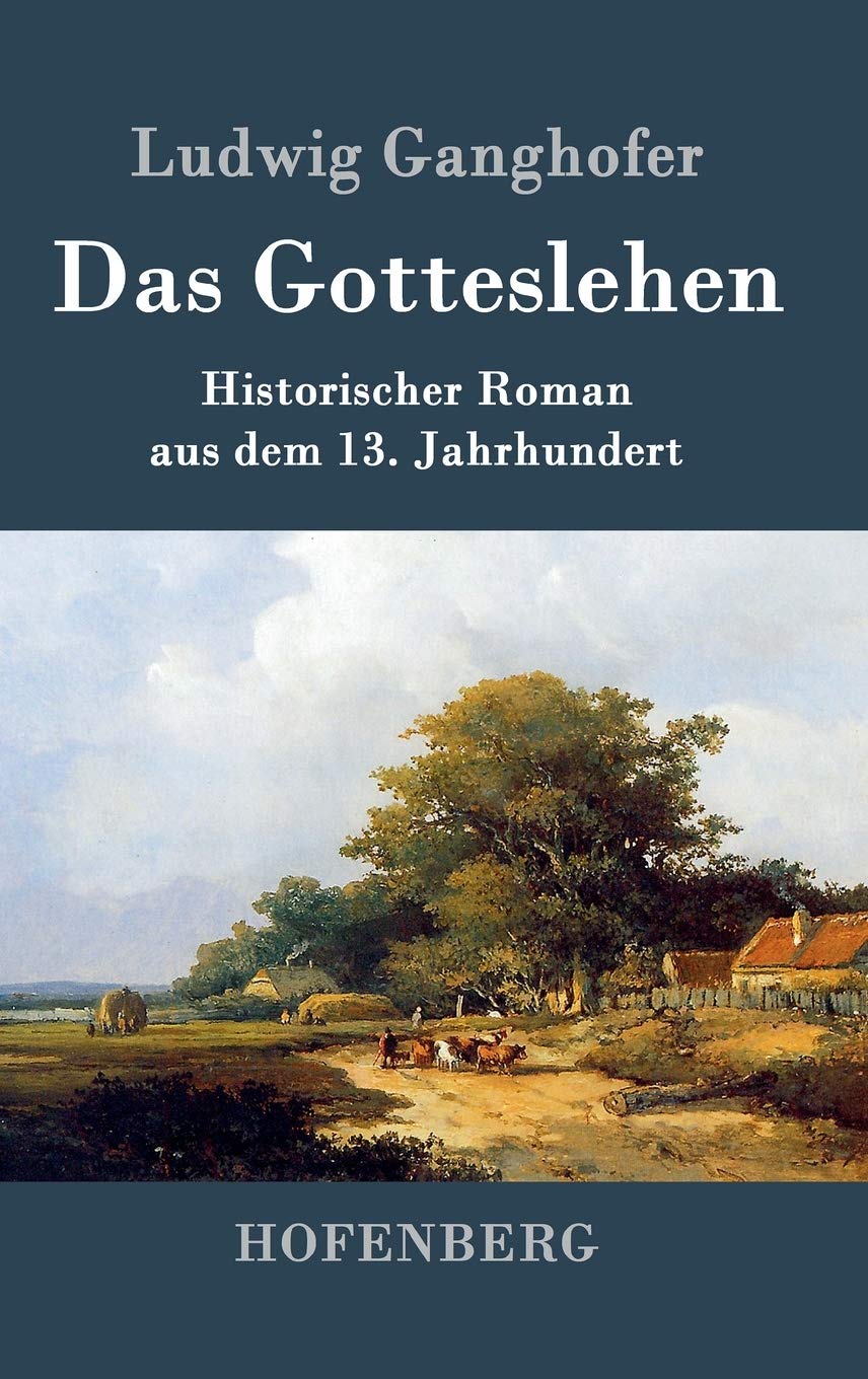 Das Gotteslehen: Historischer Roman aus dem 13. Jahrhundert Contemporary literature