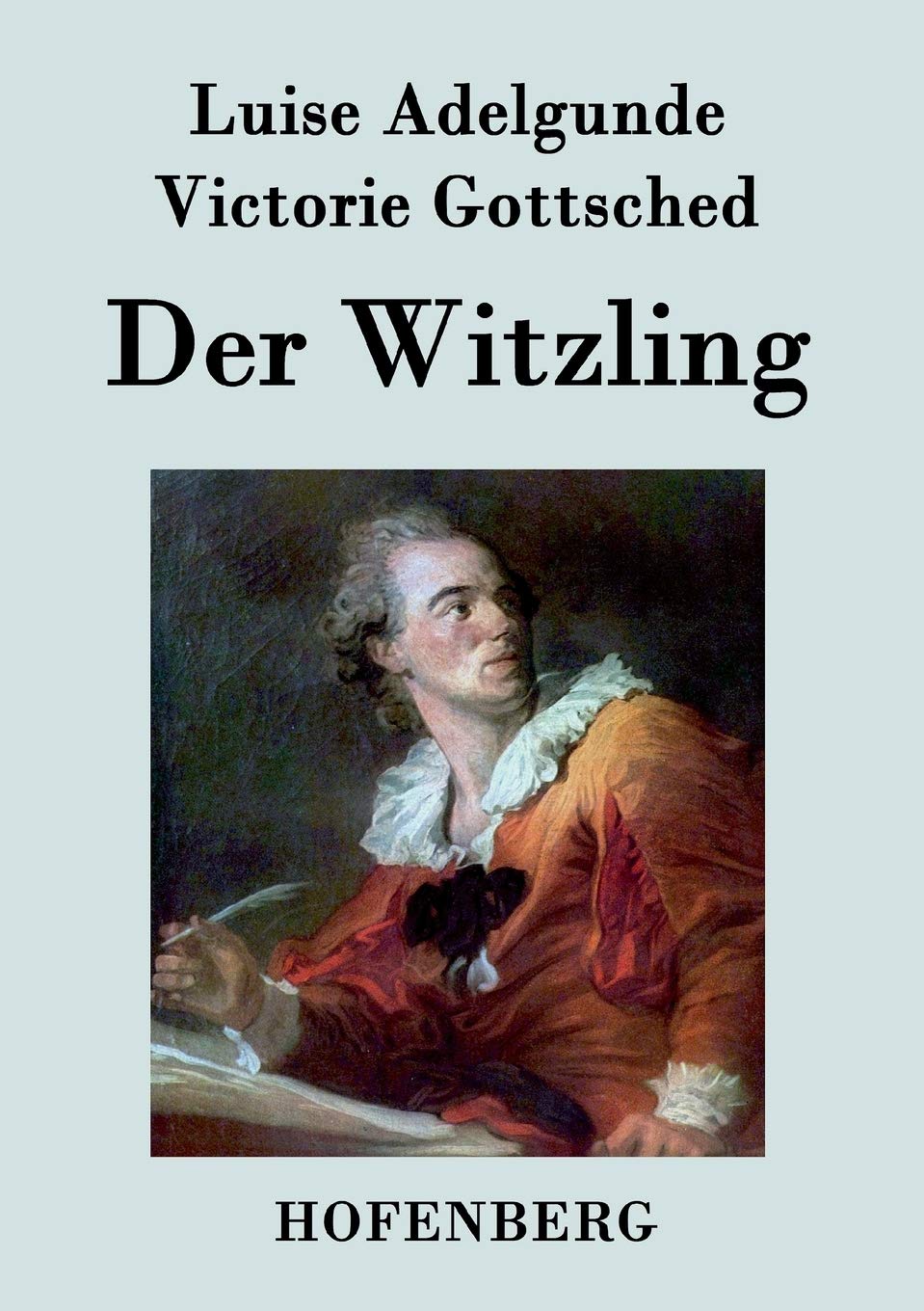 Der Witzling: Ein deutsches Nachspiel in einem Aufzuge Drama
