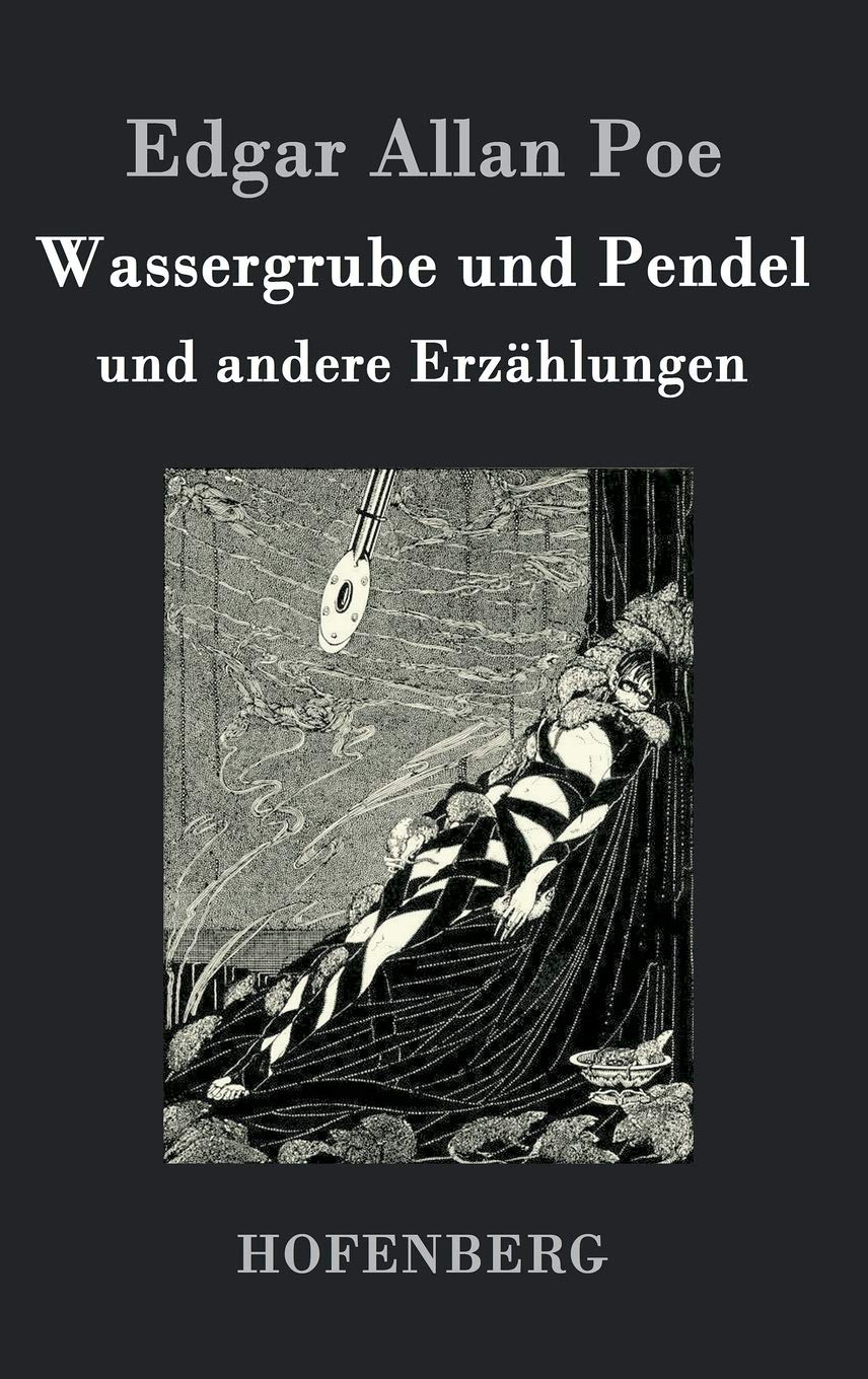 Wassergrube und Pendel: und andere Erzählungen Contemporary literature