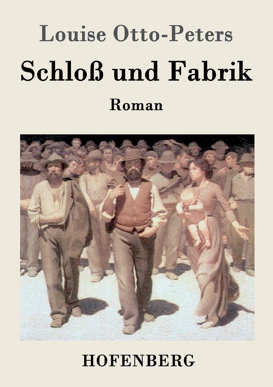 Schloß und Fabrik: Roman Contemporary literature