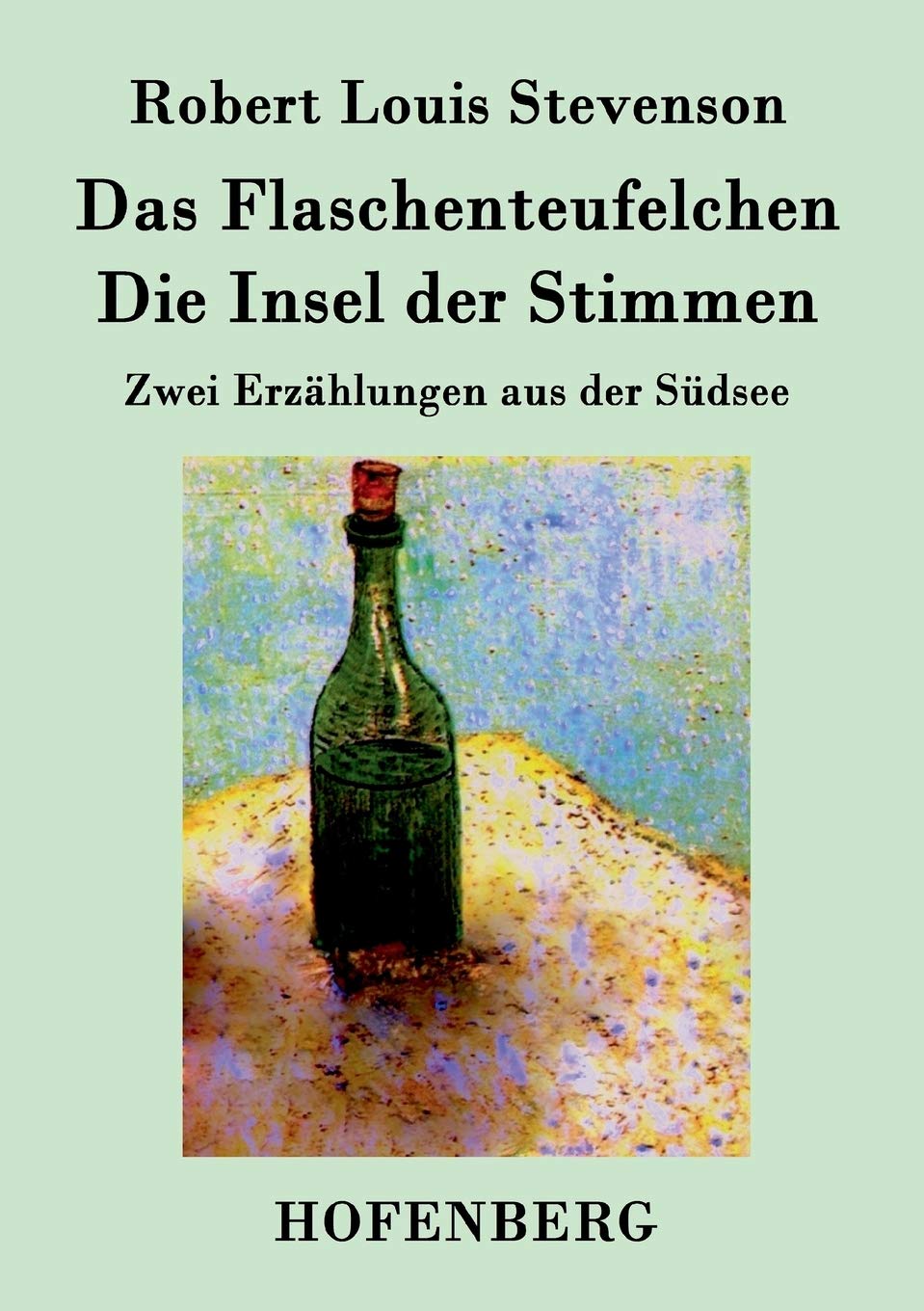Das Flaschenteufelchen / Die Insel der Stimmen: Zwei Erzählungen aus der Südsee Contemporary literature