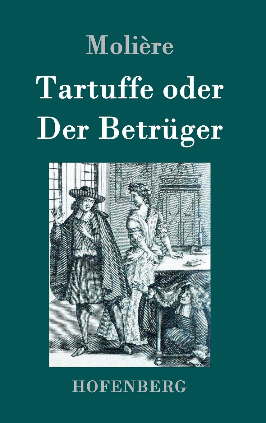 Tartuffe oder Der Betrüger Drama