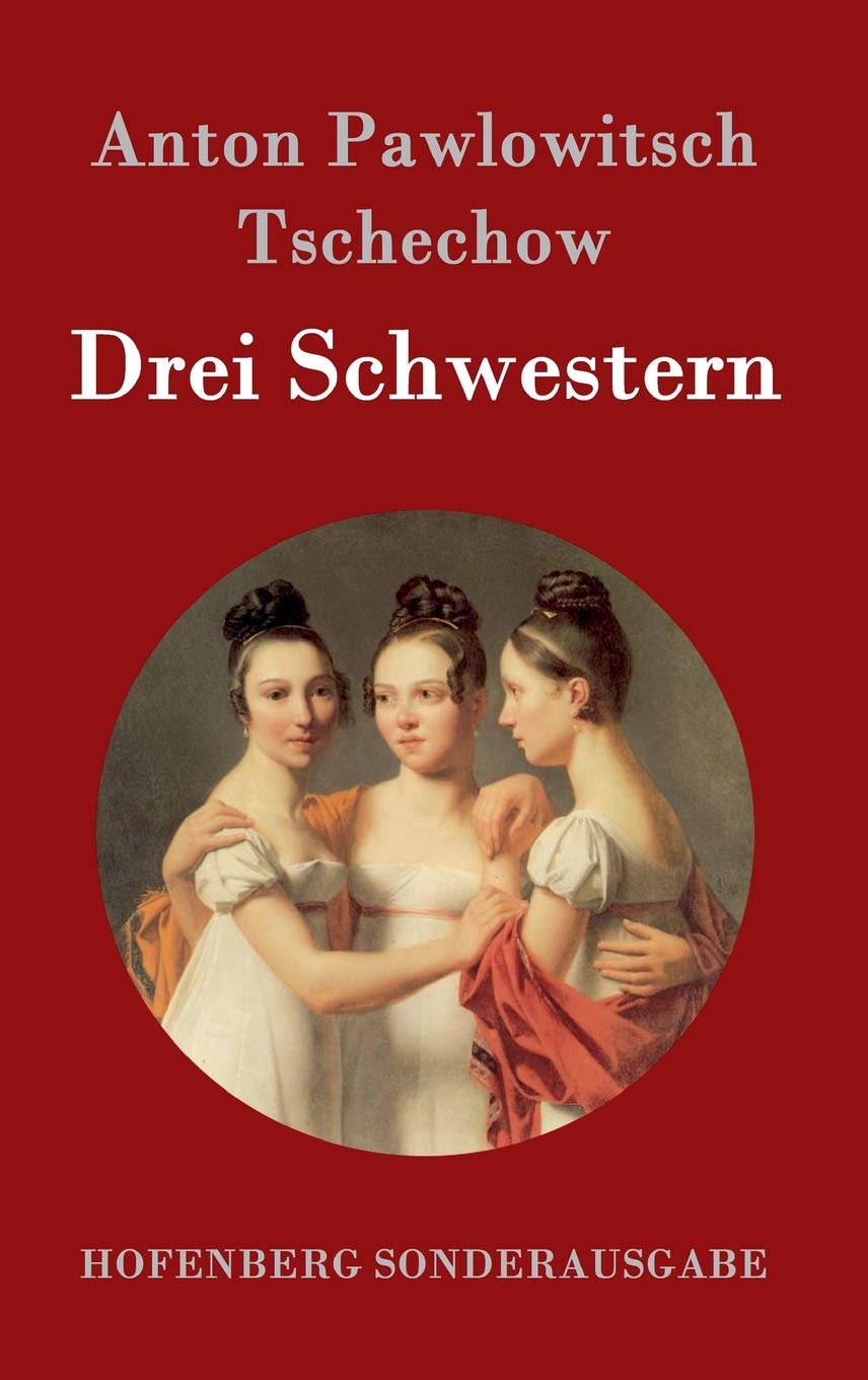 Drei Schwestern: (Tri Sestry) Drama