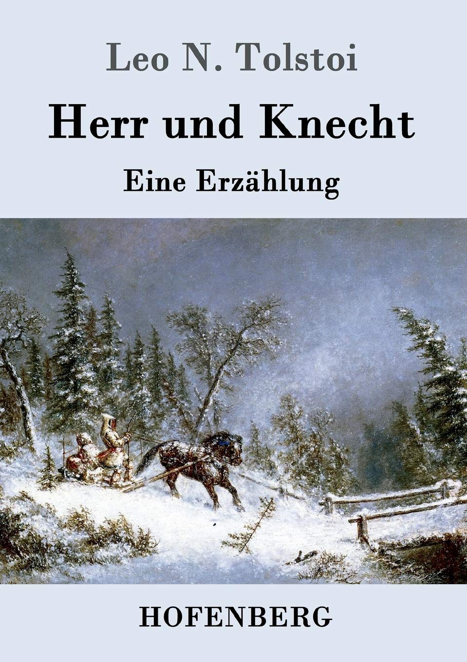 Herr und Knecht: Eine Erzählung Contemporary literature