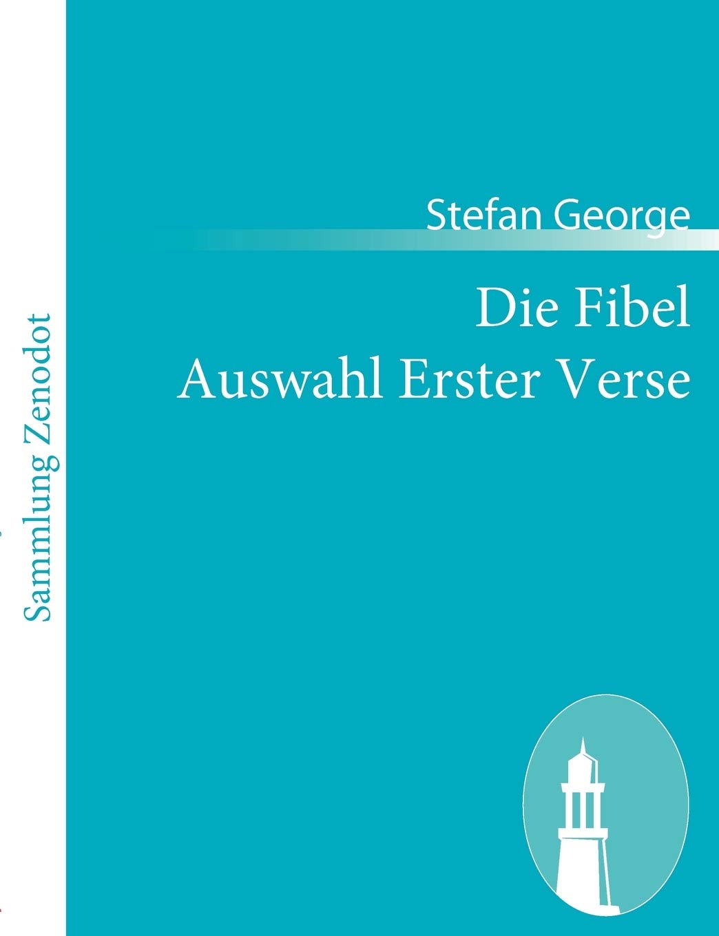 Die Fibel Auswahl Erster Verse Contemporary literature